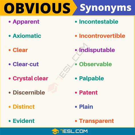 obvious antonym|synonym for less obvious.